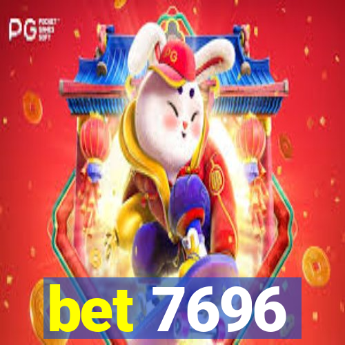 bet 7696